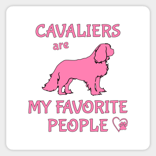 Cavaliers are My Favorite People Sticker